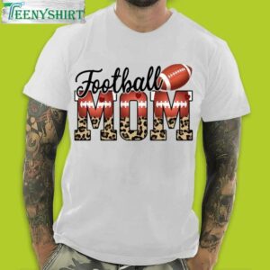 American Football Mom Leopard Skin T Shirt Roar for Your Team in Style 1