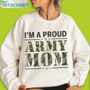 Army Mom T-Shirt – Proud to be an Army Mom Strong Girls Rock in 2023