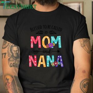 Blessed Mom and Nana Floral Christmas Gift T Shirt 3