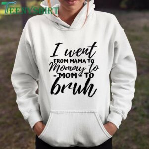 Funny Mother’s Day Gift T-Shirt I Went from Mom to Bruh Shirt