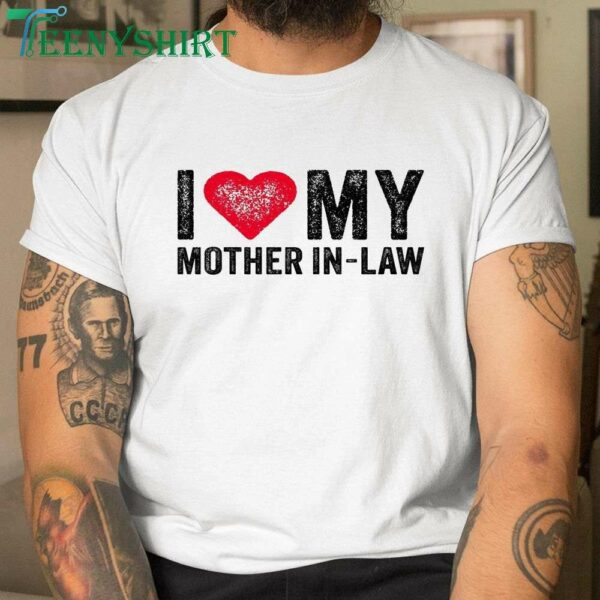 Funny Mother’s Day T-Shirt I Love My Mother-in-Law with Red Heart and Vintage Style