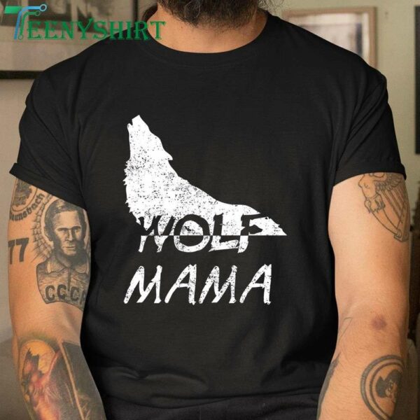 Funny Wolf Mama Mother’s Day Shirt for Moms