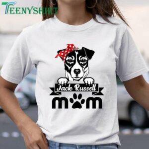 Jack Russell Terrier Mom T-Shirt A Perfect Mother’s Day Gift for Dog Lovers