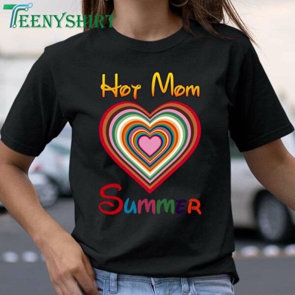 LGBT Hot Mom Summer T Shirt A Stylish Gift Idea for Women 1