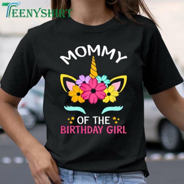 Mommy of the Birthday Unicorn Girl T Shirt Perfect for Celebrating 1