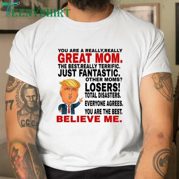 Trump Mother’s Day Mug You Are A Really Great Mom T Shirt